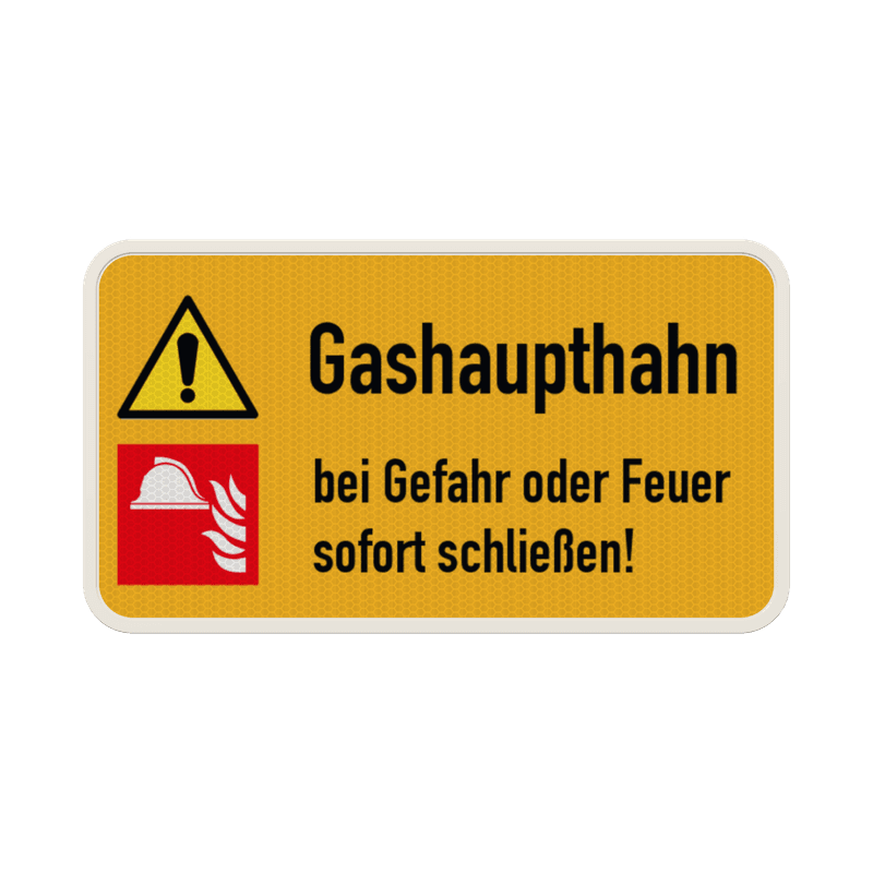 Schild Gashaupthahn, Gefahr/Feuer sofort schließen - reflektierend