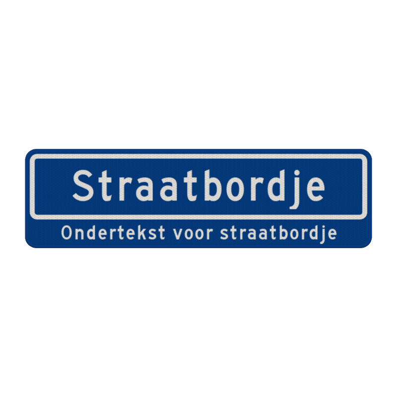 Straatnaambord 12 karakters 700x200 mm + ondertekst NEN 1772