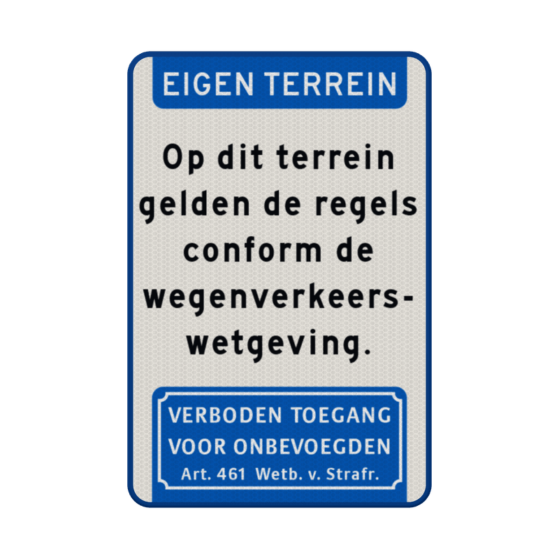 Verkeersbord op dit terrein geldt de wegenverkeerswet - reflecterend