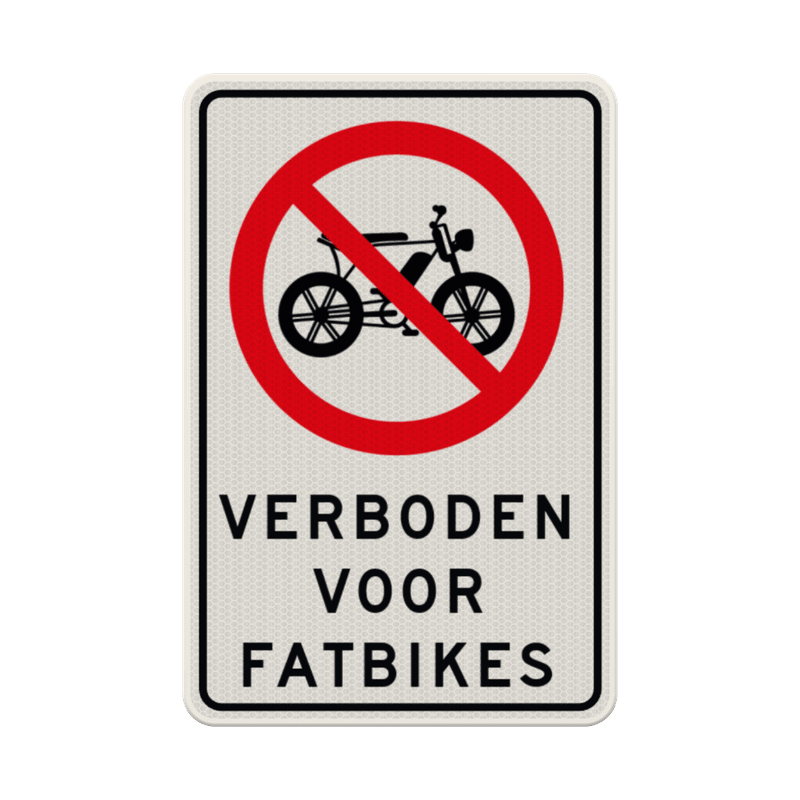 Verkeersbord verboden voor fatbikes - reflecterend