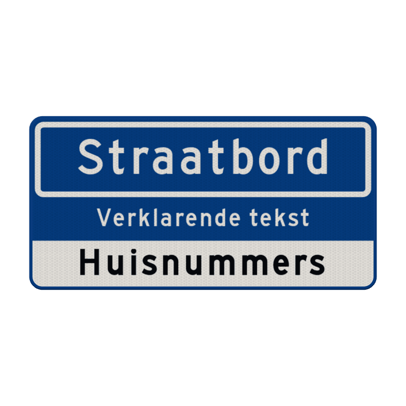 Straatnaambord 10 karakters 600x300mm + ondertekst en huisnummers NEN 1772