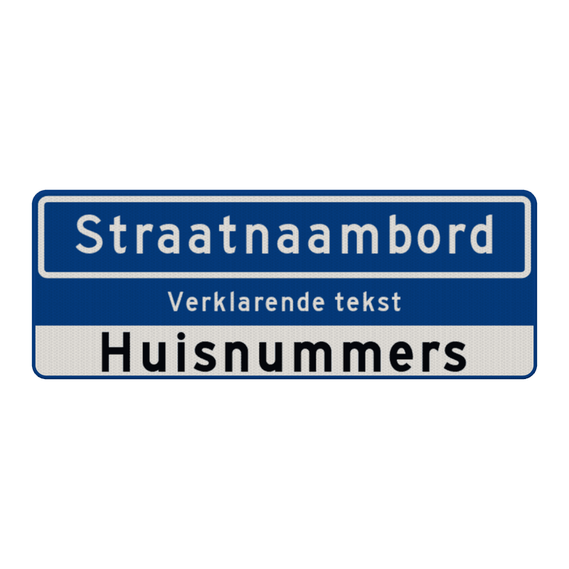 Straatnaambord 14 karakters 800x300mm + ondertekst en huisnummers NEN 1772