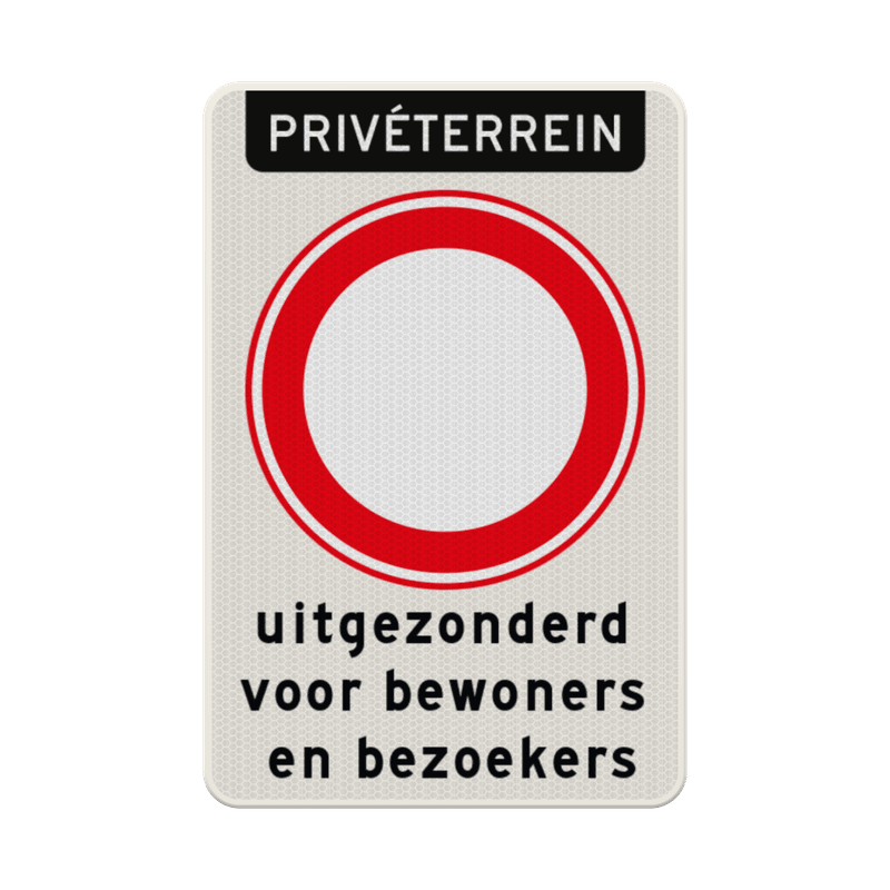 Bord privéterrein RVV C01, geen toegang uitgezonderd bewoners/bezoekers - reflecterend