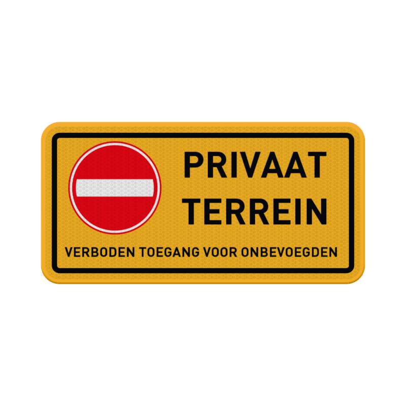 Verkeersbord privaat terrein, verboden voor onbevoegden - reflecterend
