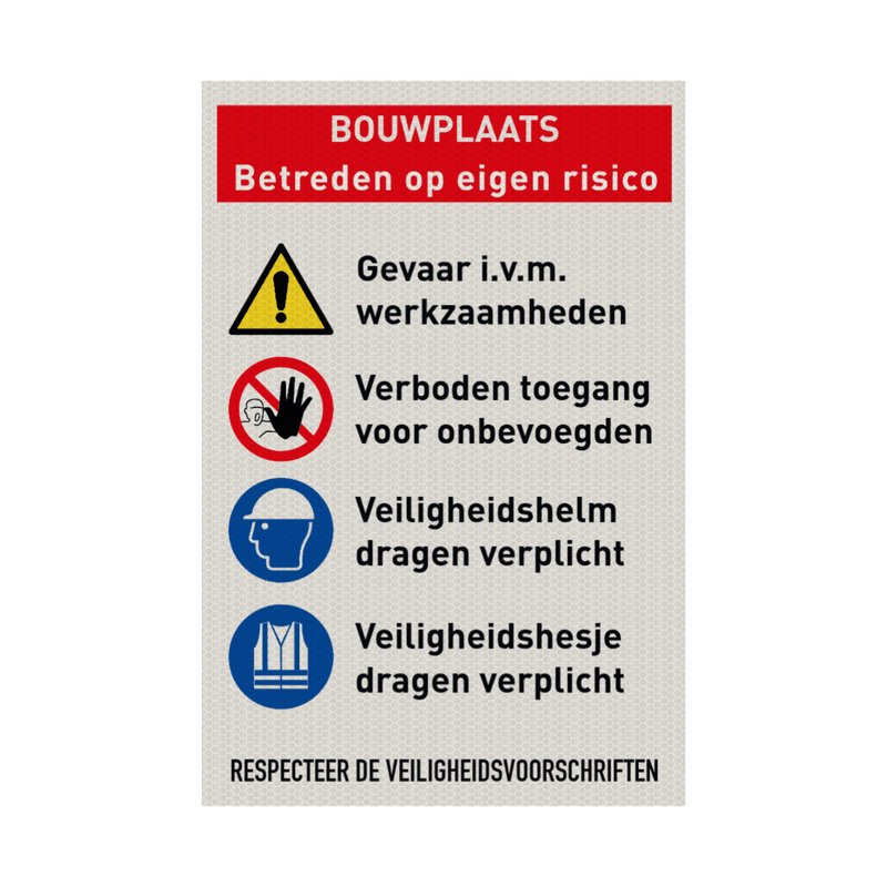 Veiligheidsbord bouwplaats met PBM's en eigen tekst - reflecterend