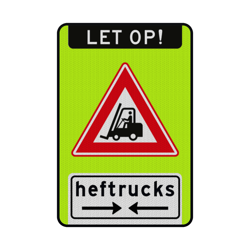 Waarschuwingsbord let op heftrucks - reflecterend