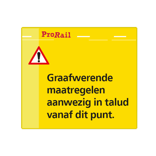 Waarschuwingsbord ProRail - Graafwerende werkzaamheden - 300x280mm