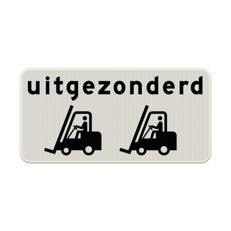 Verkeersbord uitgezonderd heftrucks - reflecterend