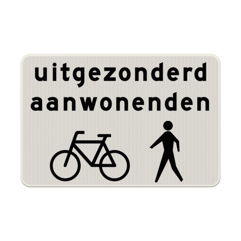 Verkeersbord RVV OB52b - Uitgezonderd aanwonenden, fietsers en voetgangers