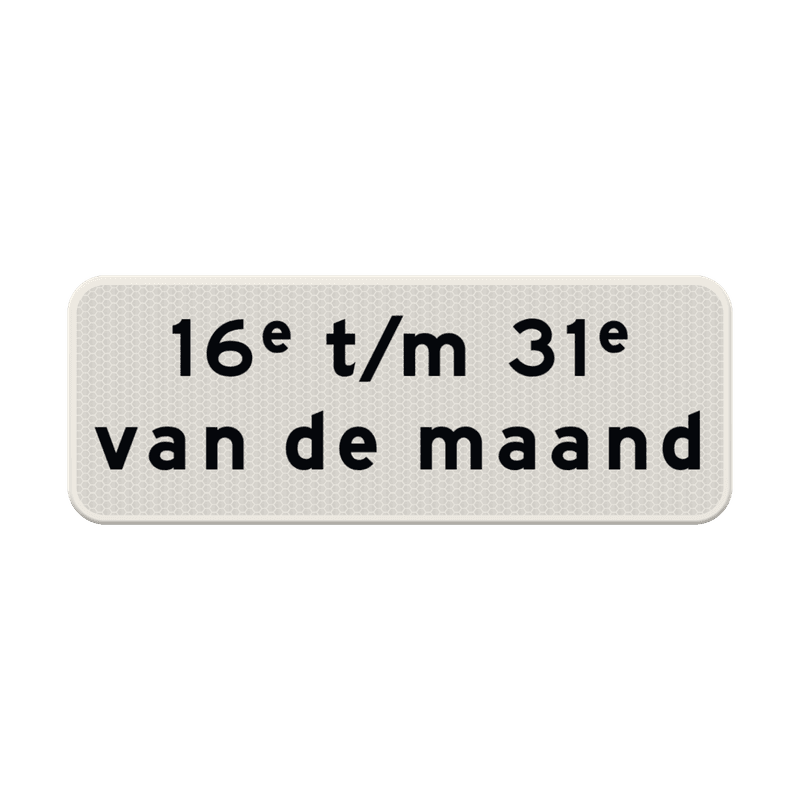 Verkeersbord RVV OB216p - Geldt alleen voor periode
