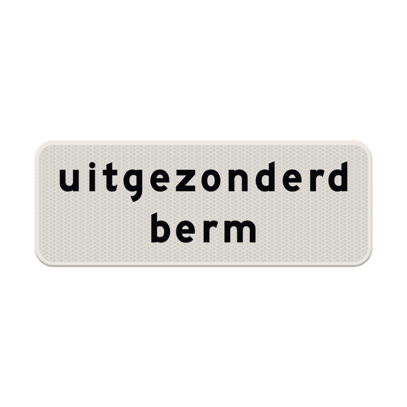 Verkeersbord RVV OB102 - uitgezonderd berm