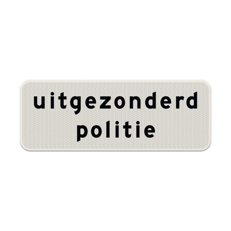 Verkeersbord RVV OB103 - Uitgezonderd politie